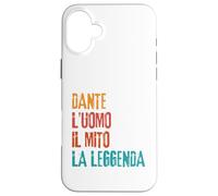 Carcasa para iPhone 16 Plus Dante L'Uomo Il Mito La Leggenda Festa di Compleanno