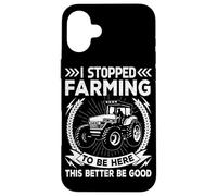 Carcasa para iPhone 16 Plus Dejé de Cultivar para Estar aquí, es Mejor ser Bueno