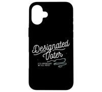 Carcasa para iPhone 16 Plus Designated Voter Democracy Voting Gift For Registered Voters