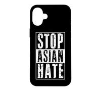 Carcasa para iPhone 16 Plus Detengan el Odio asiático Conciencia contra el Racismo contra los crímenes Fascismo