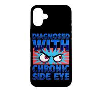 Carcasa para iPhone 16 Plus Diagnóstico Divertido diagnosticado con Humor crónico de Ojos Laterales