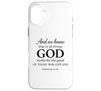 Carcasa para iPhone 16 Plus Dios Obra para Los Buenos Romanos 8:28 Fe Escritura Biblia