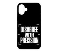 Carcasa para iPhone 16 Plus Disagree with Precision Debate Razonado Argumentos Claros