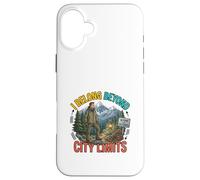 Carcasa para iPhone 16 Plus Diseño de Aventuras al Aire Libre I Belong Beyond City Limits