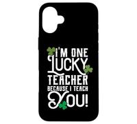 Carcasa para iPhone 16 Plus Diseño del Profesor del día de San Patricio Lucky Because I Teach You