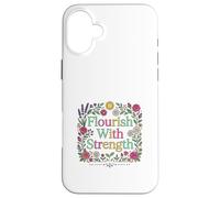 Carcasa para iPhone 16 Plus Diseño Floral Inspirador florece con Fuerza
