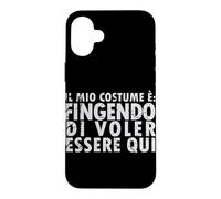 Carcasa para iPhone 16 Plus Disfraz de Halloween: Fingendo di Voler Essere Qui - Italiano