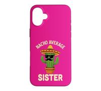 Carcasa para iPhone 16 Plus Divertido cumpleaños de Hermanas Cinco de Mayo Nacho Average Sisters
