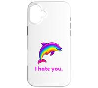 Carcasa para iPhone 16 Plus Divertido delfín arcoíris I Hate You
