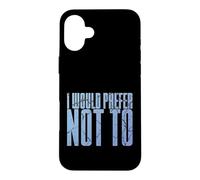 Carcasa para iPhone 16 Plus Divertido Dicho sarcástico introvertido Que preferiría no Hacerlo