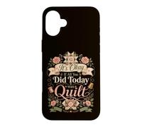 Carcasa para iPhone 16 Plus Divertido edredón Crafter Cita It's Okay If All You Did Today Was