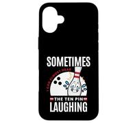 Carcasa para iPhone 16 Plus Divertido Regalo de Bolos Sometimes I Hear Ten Pin Laughing