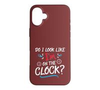 Carcasa para iPhone 16 Plus Do I Look Like I'm On The Clock Funny Workplace Humor