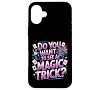 Carcasa para iPhone 16 Plus Do You Want To See A Magic Trick -