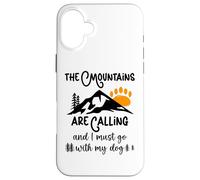 Carcasa para iPhone 16 Plus Dog Mountains Are Calling I Must Go Hiking Dogs Take a Hike