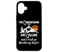 Carcasa para iPhone 16 Plus Dog Mountains Are Calling I Must Go Hiking Dogs Take a Hike