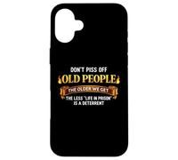 Carcasa para iPhone 16 Plus Don't Mees Old People Humor Sarcástico Divertido Diciendo Broma