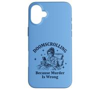 Carcasa para iPhone 16 Plus Doomscrolling Porque el Asesinato está Mal sarcástico