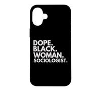 Carcasa para iPhone 16 Plus Dope Black Woman Socióloga Sociólogos Afroamericanos