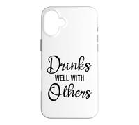 Carcasa para iPhone 16 Plus Drinks Well with Others Womens Funny Drinking Friends Drunk