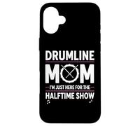 Carcasa para iPhone 16 Plus Drumline Mom, Solo Estoy aquí para el espectáculo de Medio Tiempo