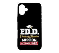 Carcasa para iPhone 16 Plus EDD Doctor of Education Accomplish Doctorate Graduation