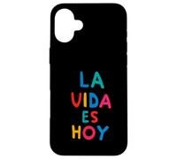 Carcasa para iPhone 16 Plus El Vivir es Hoy, Vive el Momento Presente