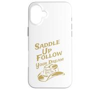 Carcasa para iPhone 16 Plus Ensilla y Sigue tu sueño, Nunca te Des por vencido