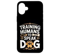 Carcasa para iPhone 16 Plus Entrenamiento de Humanos para Hablar Perro Divertido Entrenador de Perros