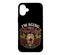 Carcasa para iPhone 16 Plus Envejecimiento como un Buen Bebedor de Vino cumpleaños