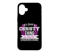 Carcasa para iPhone 16 Plus Es Solo Christy Thing You Wouldn't Understand Funny Name
