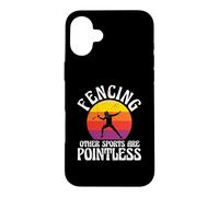 Carcasa para iPhone 16 Plus Esgrima Otros Deportes Son inútiles Espada Fighting Fencer