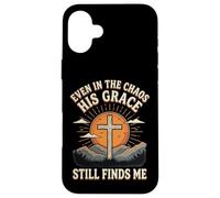Carcasa para iPhone 16 Plus Even In The Chaos His Grace Still Finds Me