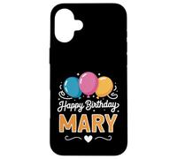 Carcasa para iPhone 16 Plus Feliz cumpleaños Mary