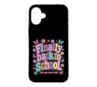 Carcasa para iPhone 16 Plus Finally Back to School No-One Ever Said Funny Teacher
