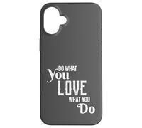 Carcasa para iPhone 16 Plus Follow Your Passion Motivational Hobbyist Quote Graphic Love