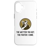 Carcasa para iPhone 16 Plus Fontanero Divertido Cuanto más húmedo te vuelves más rápido vengo. Fontanería