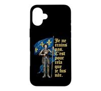 Carcasa para iPhone 16 Plus Francés No Tengo Miedo. Nací para Hacer Esto. Juana de Arco