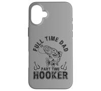 Carcasa para iPhone 16 Plus Full Time Dad Part Time Hooker Angler Costume For Fishing