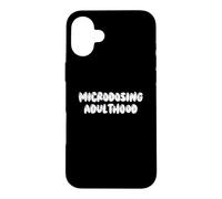Carcasa para iPhone 16 Plus Fun Microdosing Adulthood Humor Design