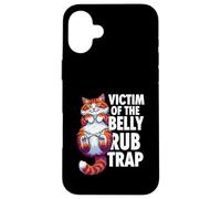 Carcasa para iPhone 16 Plus Funny Cat Victim of The Belly Rub Trap Kitten Joke