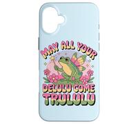 Carcasa para iPhone 16 Plus Funny Frog Humor. May All Your Delulu Come Trululu Fairy