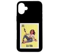 Carcasa para iPhone 16 Plus Funny Mexican Design for Aunt - La Tia