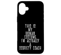 Carcasa para iPhone 16 Plus Funny Sobriety Coach Costume Recovery Sober Living Rehab