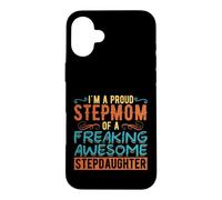 Carcasa para iPhone 16 Plus Funny Stepmom Stepdaughter Family Humor