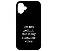 Carcasa para iPhone 16 Plus Funny Streamer for Gamer Influencers Ironic I'm Not Yelling