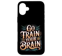 Carcasa para iPhone 16 Plus Go Train Your Brain Fitness Enfoque Metas Bienestar -