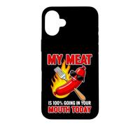 Carcasa para iPhone 16 Plus Gracioso Diciendo Que mi Carne va a tu Boca Hoy