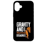 Carcasa para iPhone 16 Plus Gravity and I Respectfully Disagree Escalar Divertido