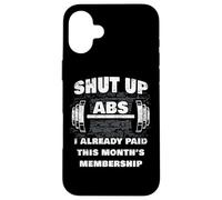 Carcasa para iPhone 16 Plus Gym Workout & Fitness Motivation Humor - Shut Up Abs Funny